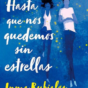 Libro Hasta que nos Quedemos sin Estrell