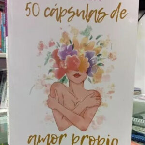 Libro 50 Capsulas de Amor Propio - Sara